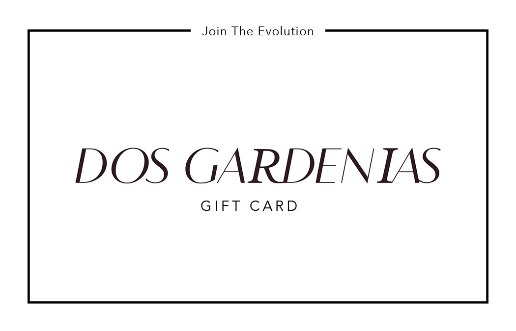 Dos Gardenias Gift Card